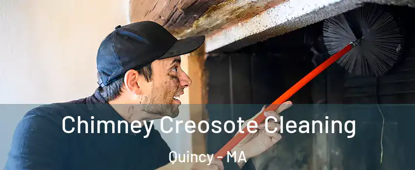  Chimney Creosote Cleaning Quincy - MA