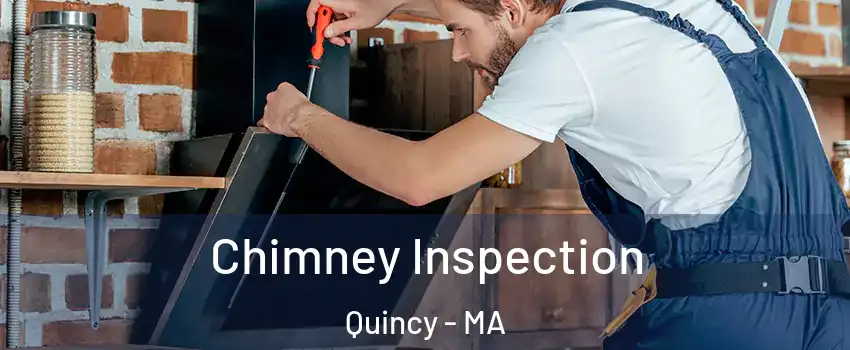 Chimney Inspection Quincy - MA