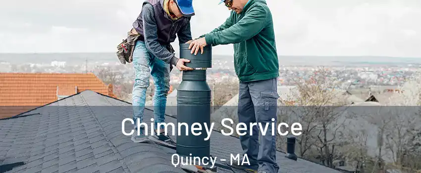  Chimney Service Quincy - MA