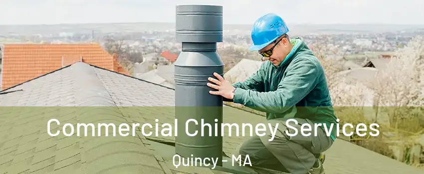  Commercial Chimney Services Quincy - MA
