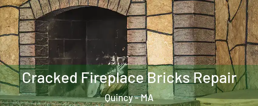  Cracked Fireplace Bricks Repair Quincy - MA