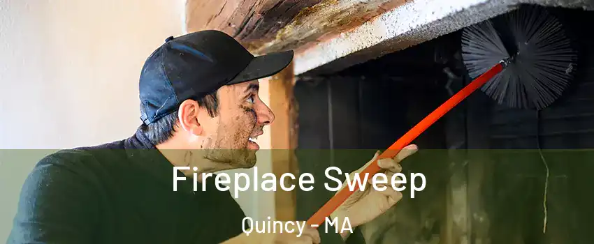  Fireplace Sweep Quincy - MA