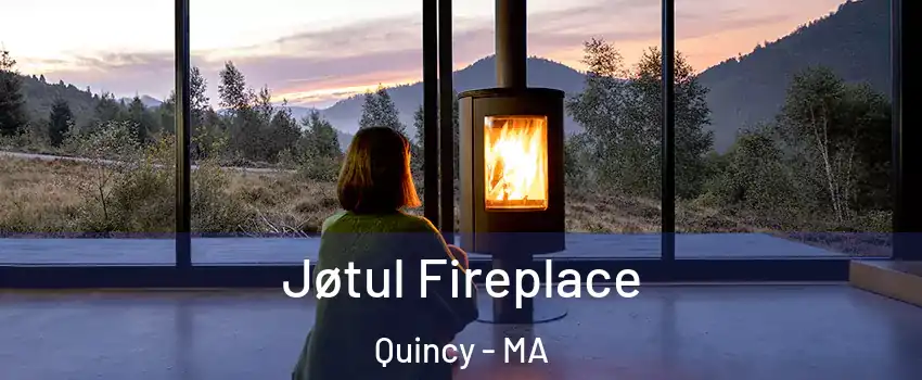  Jøtul Fireplace Quincy - MA