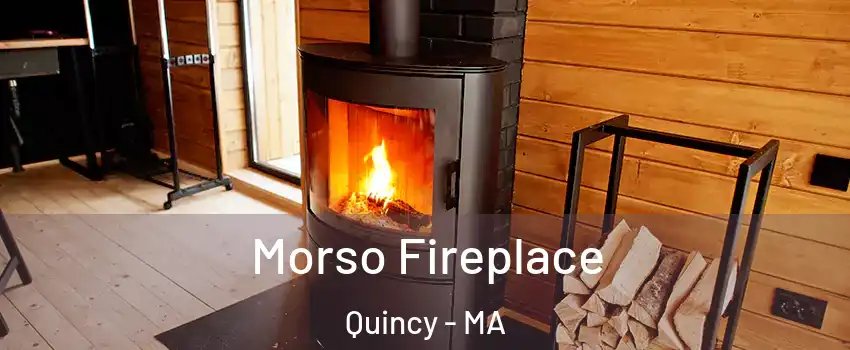  Morso Fireplace Quincy - MA